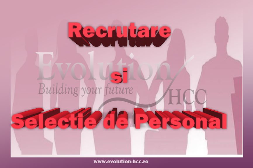 Recrutare si selctie de personal-Evolution HCC