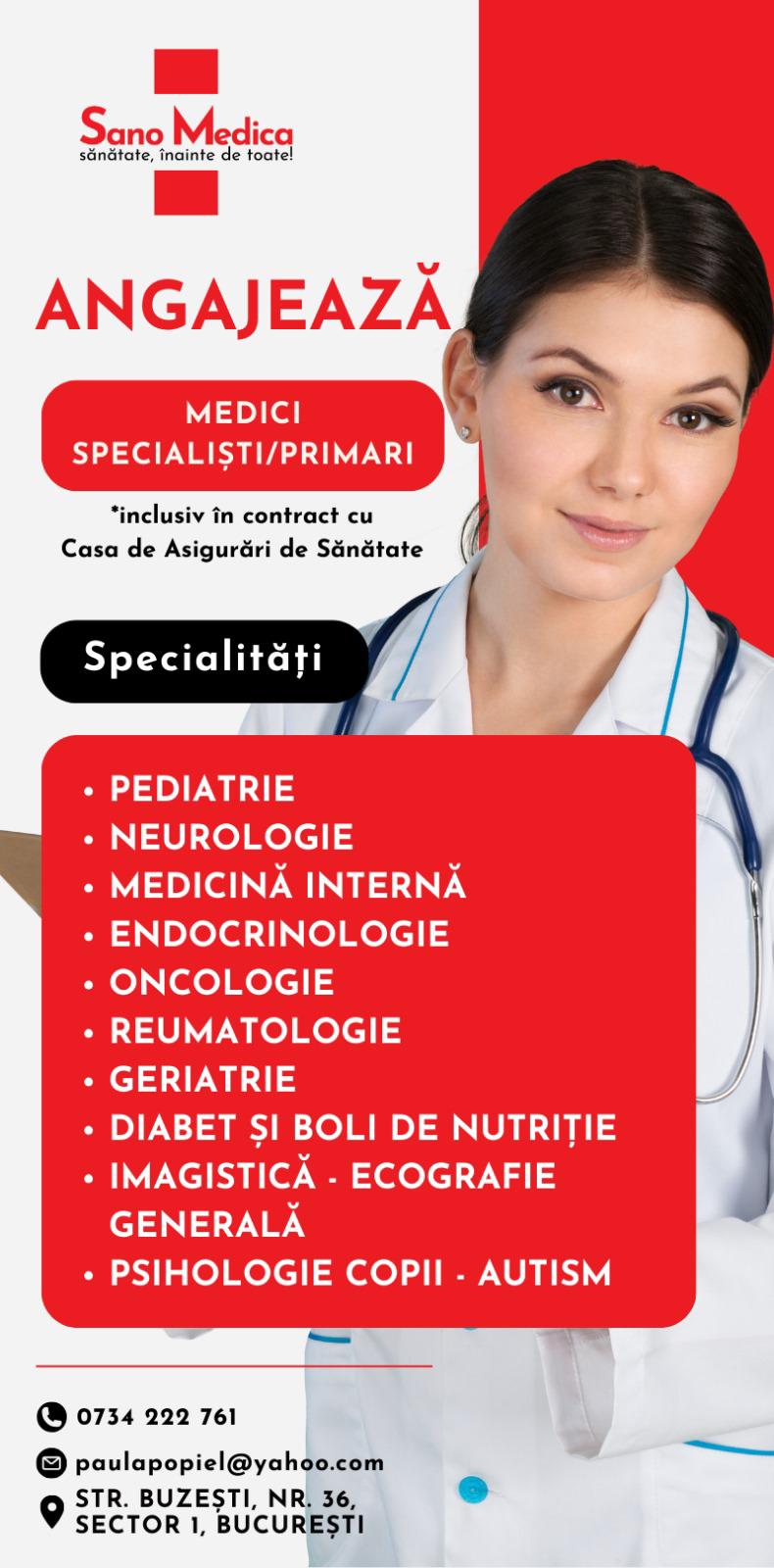 MEDICI Specialisti sau Primari cu diverse specialitati - Sano Medica
