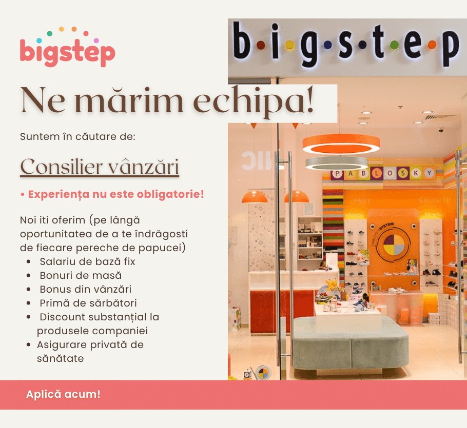 Consilier vanzari BIGSTEP (ParkLake Bucuresti/ VIVO Cluj)