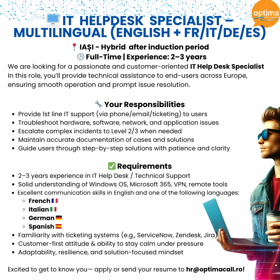 IT Helpdesk Support-Multilingual (English+ FR/IT/DE/ES) IASI